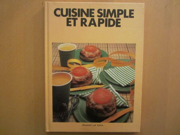 Livre "Cuisine simple et rapide" dessain et tolra