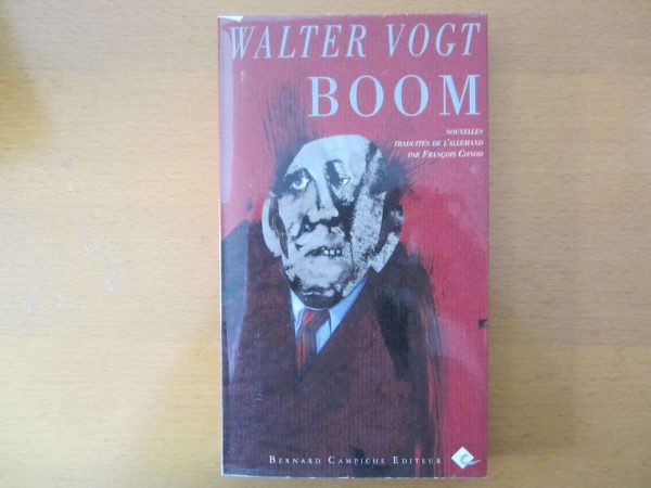 Boom - Walther Vogt - Bernard Campiche éditeur