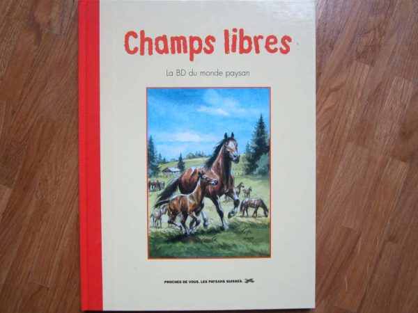 Champs libres - La BD du monde paysan (en parfait état)