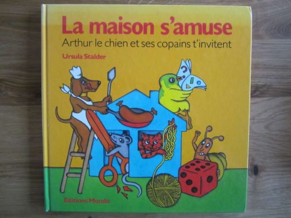 La maison s'amuse, Arthur le chien et ses copains t'invitent