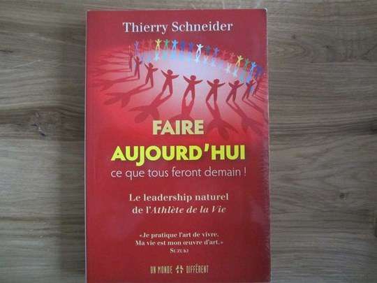 Faire aujourd'hui ce que tous feront demain ! Th. Schneider