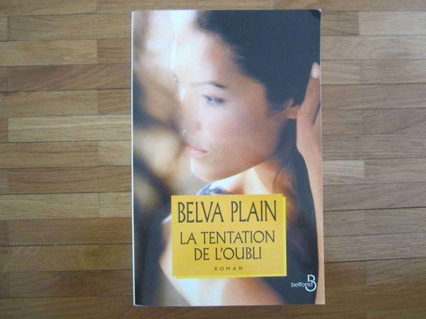 La Tentation de l'oubli, roman de Belva Plain