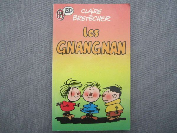 Les gnangnan - Claire Bretécher - J'ai Lu BD