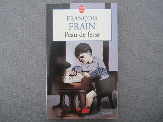 Peau de fesse - François Frain - Livre de Poche