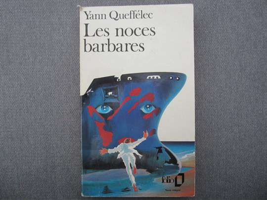 Les noces barbares - Yann Queffélec - folio