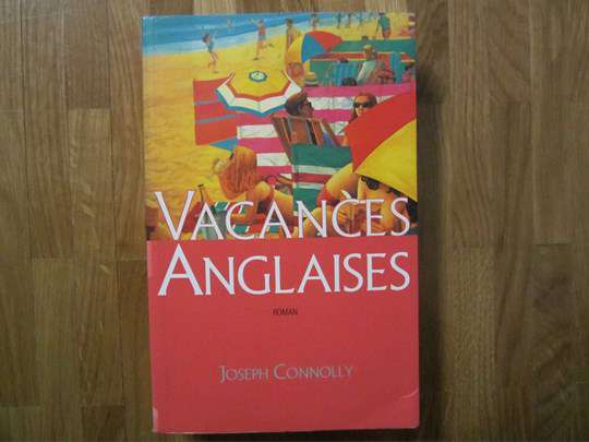 Vacances anglaises, roman de Joseph Connolly