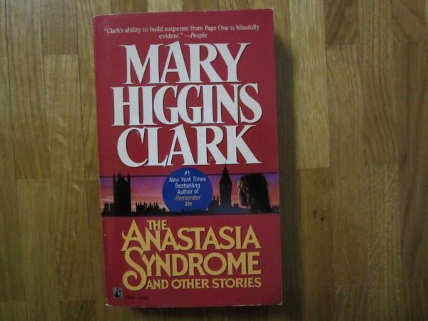 Mary Higgins Clark, The Anastasia Syndrome and other stories
