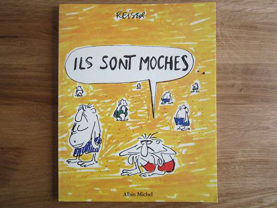 BD Ils sont moches - Reiser - Albin Michel