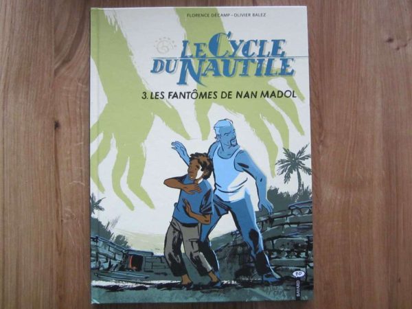 BD Le Cycle du Nautile - 3. Les fantômes de Nan Madol