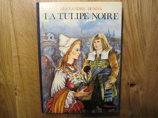 La tulipe noire - Alexandre Dumas - La Galaxie