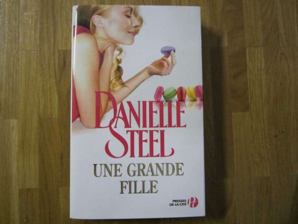 Livre "Une grande fille" de Danielle Steel (en bon état)