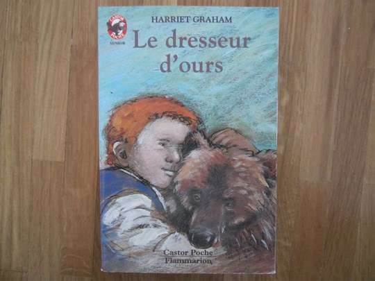 Le dresseur d'ours - Harriet Graham - Castor Poche