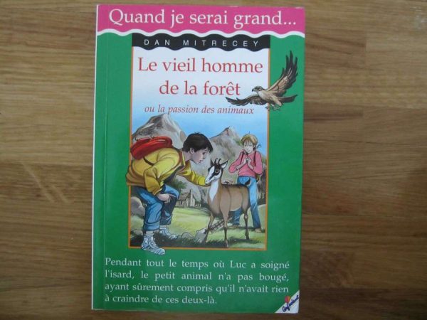 Livre "Quand je serai grand..." Le viel homme de la forêt
