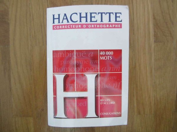 Mini dictionnaire Hachette : correcteur d'orthographe