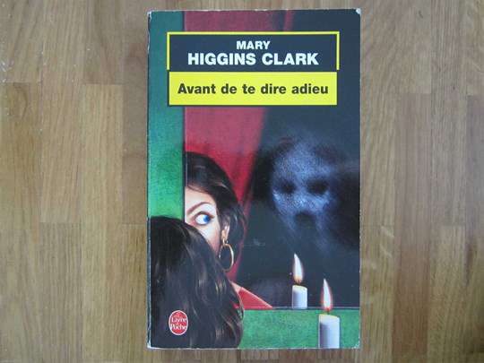 Livre "Avant de te dire adieu", roman de Mary Higgins Clark