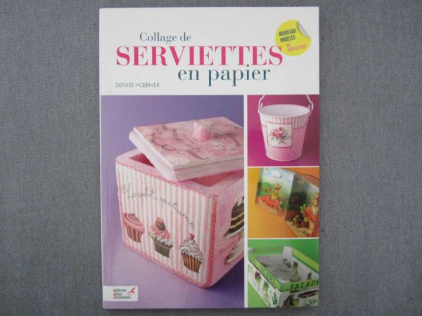 Livre Collage de serviettes en papier - Denise Hoerner