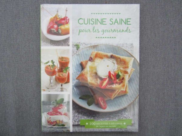 Livre "Cuisine saine pour les gourmands" (neuf, emballé)
