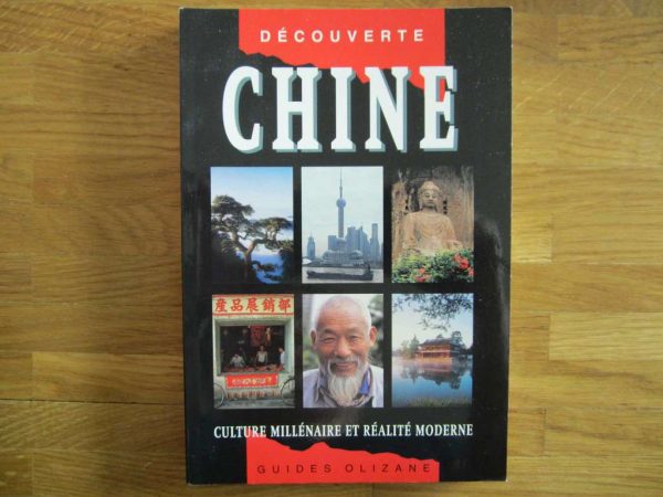 Découverte Chine - Guides Olizane (2006) en parfait état