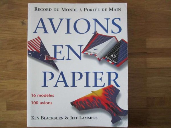 Avions en papier - 16 modèles, 100 avions