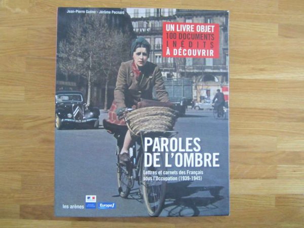 Paroles de l'ombre, un livre objet 100 documents inédits