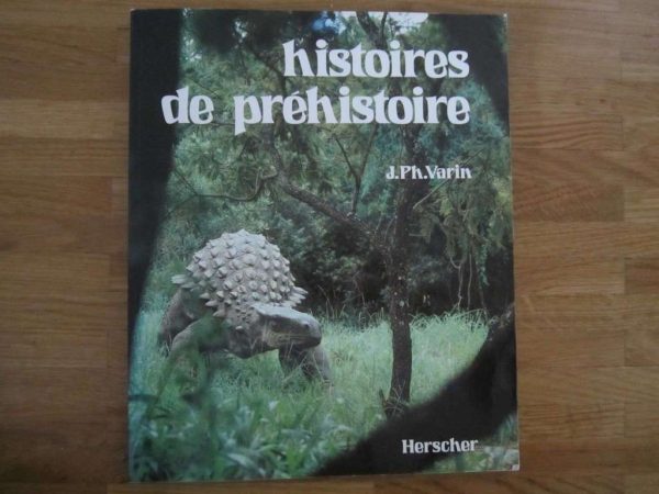 Livre "Histoires de préhistoire" - J. Ph. Varin