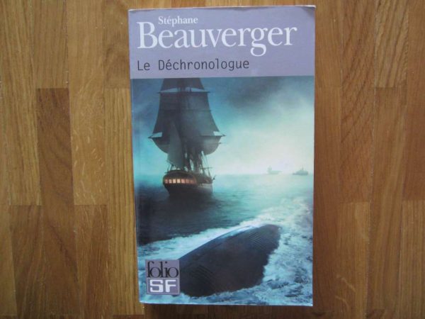Livre "Le Déchronologue", Stéphane Beauverger - folio SF