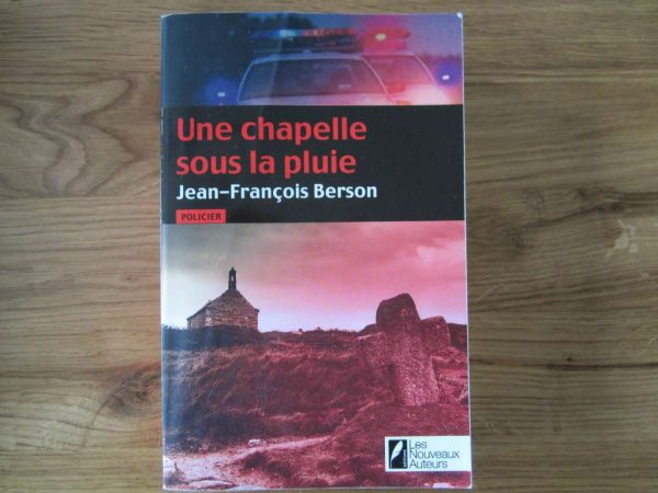 Livre "Une chapelle sous la pluie", Jean-François Berson
