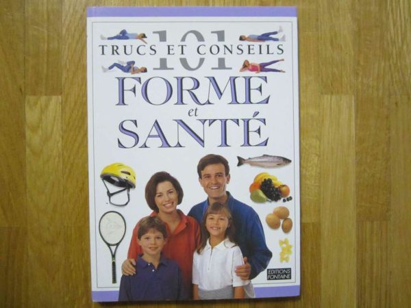 101 trucs et conseils forme et santé (livre en bon état)