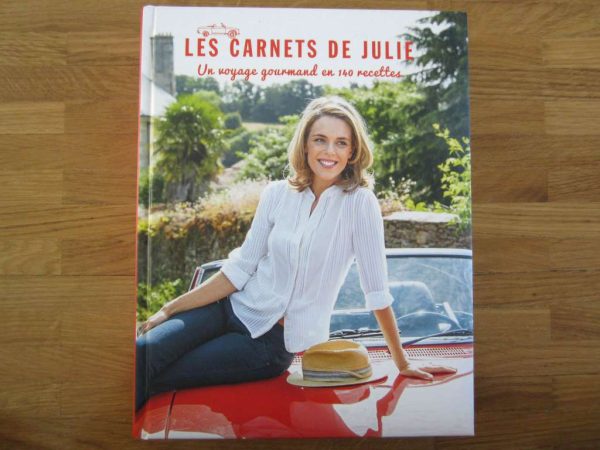 Les carnets de Julie, un voyage gourmand en 140 recettes