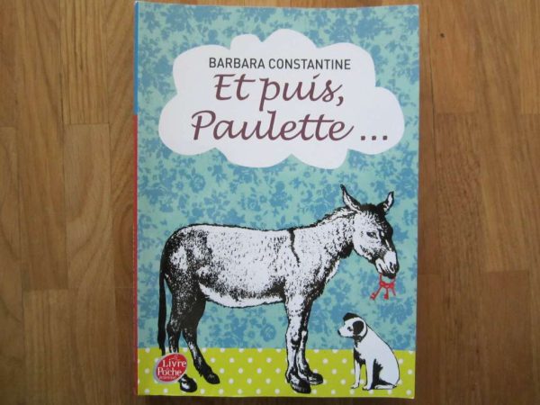 Et puis, Paulette... - Barbara Constantine