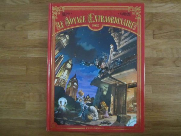 BD Le voyage extraordinaire, Tome 3 - Filippi, Camboni
