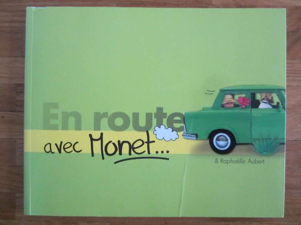 En route avec Monet... - Au clair de ma plume (livre-jeux)