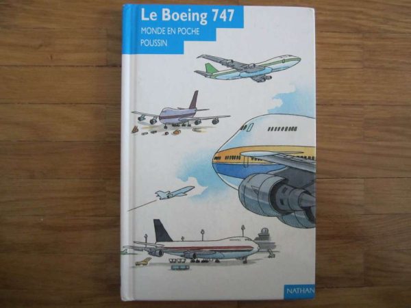 Petit livre Le Boeing 747 - Monde en poche, Poussin - Nathan