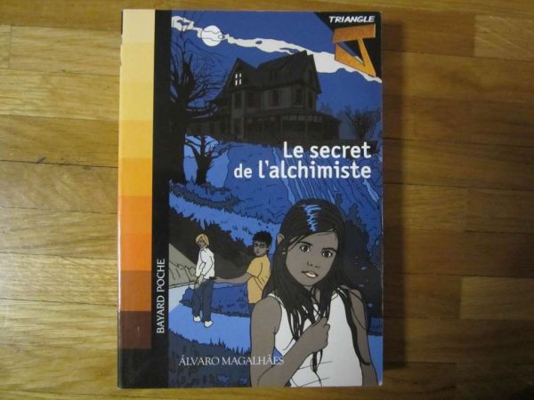 Livre "Le secret de l'alchimiste" - Bayard poche
