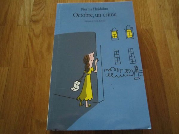 Octobre, un crime - Norma Huidobro (livre en bon état)
