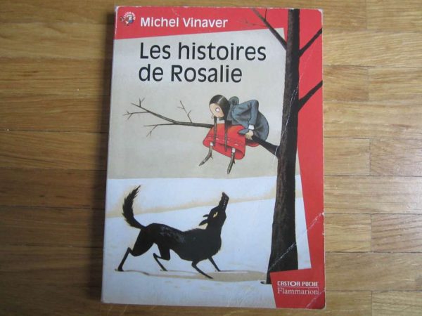 Les histoires de Rosalie - Castor Poche Flammarion