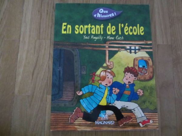 Que d'histoires ! En sortant de l'école, en très bon état