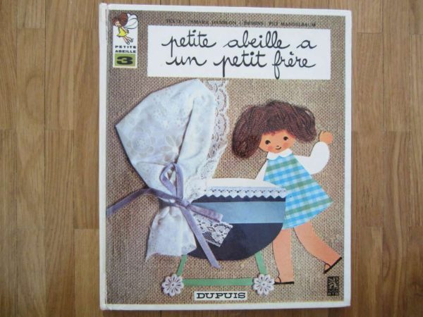 Petite abeille a un petit frère - ancienne édition 1972