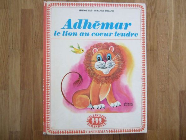 Adhémar le lion au coeur tendre - ancienne édition 1971
