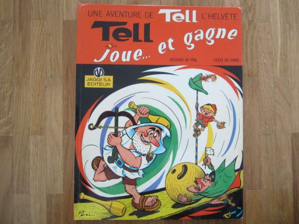 BD Une aventure de Tell l'Helvète : Tell Joue... et gagne