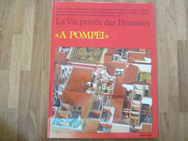 La Vie privée des Honmes "A Pompéi" - 1981