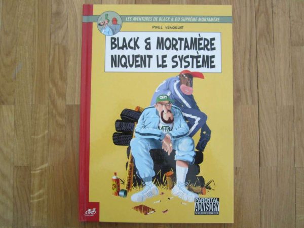 BD Black & Mortamère niquent le système - Pixel vengeur