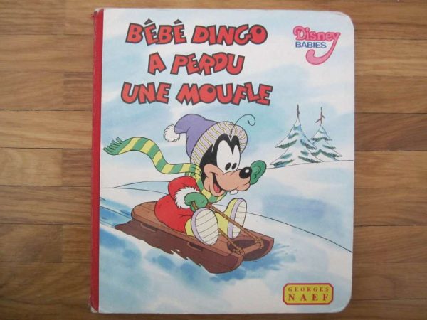 Disney Babies : Bébé Dingo a perdu une moufle - Georges Naef