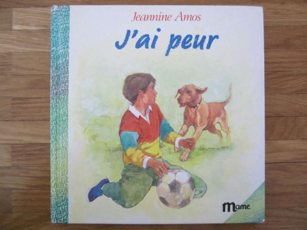 Livre "J'ai peur" - Jeannine Amos