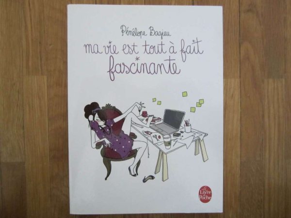 Ma vie est tout à fait fascinante, Pénélope Bagieu