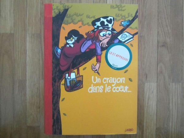 Un crayon dans le coeur, Laurel (en bon état, comme neuf)