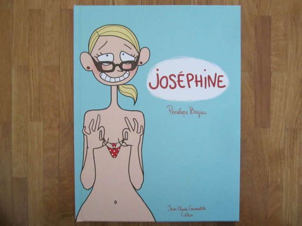 Joséphine, Pénélope Bagieu (en très bon état)