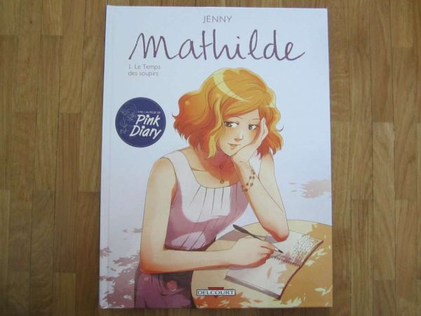 Mathilde 1. Le temps des soupirs - Jenny
