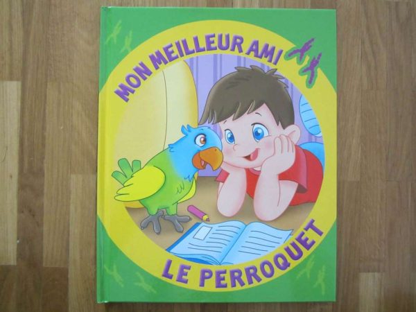 Mon meilleur ami... le perroquet (livre en bon état)