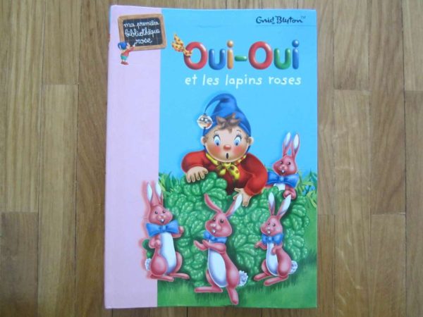 Oui-Oui et les lapins roses - ma première bibliothèque rose